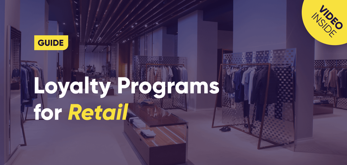 A Complete Guide to Retail Loyalty Programs (2022)