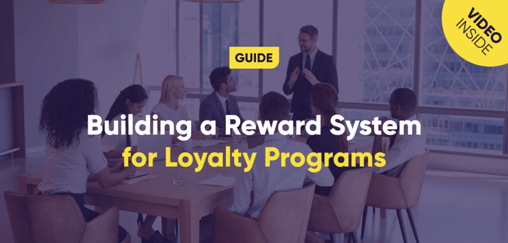 The Ultimate Guide to Loyalty Program Design & Reward Systems (2022 ...