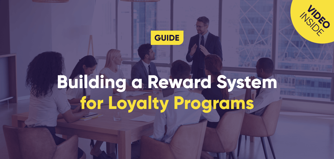 The Ultimate Guide to Loyalty Program Design & Reward Systems (2022)