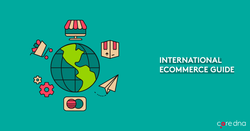 Five Essential Guidelines for Starting an International Ecommerce Store